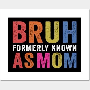 Vintage Bruh Formerly Known As Mom Funny Mom Mother's Day Posters and Art